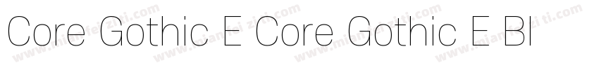 Core Gothic E Core Gothic E Black字体转换